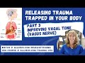Releasing Trauma from Your Body | Reprogramming or Resetting  the Vagus Nerve
