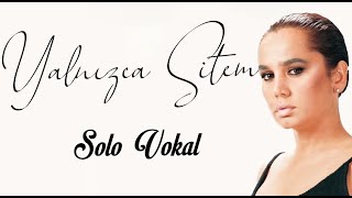 Sezen Aksu - Yalnızca Sitem (Solo Vokal Kayıt) Resimi