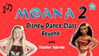 Moana 2 Dance Class Beyond Dance Along Video Disney Dance Class For Kids