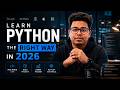 Learn Python the RIGHT Way in 2026 in Under 10 Mins 🚀