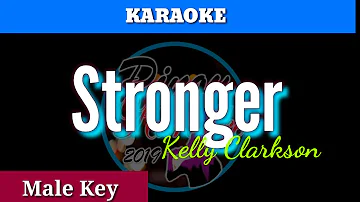 Stronger by Kelly Clarkson ( Karaoke : Male Key )