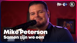 Mike Peterson - Samen zijn we één (LIVE) | Sterren NL Radio