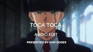 Toca Toca - Fly Project | (edit audio) | AMV Doses