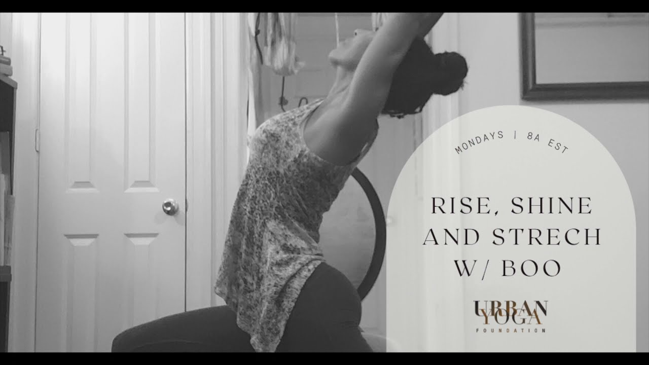 Rise, Shine and Stretch w/ Boo Boafo