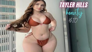 Tayler hills : curvy model, plus size, biography, age, weight, relationships, net worth, outfit