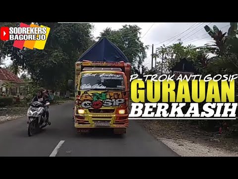  DJ  GURAUAN BERKASIH VERSI  SAM P TROK ANTI  GOSIP  YouTube