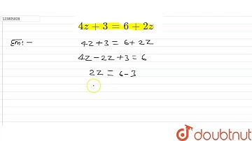 `4z+3=6+2z`