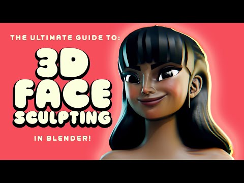 Ultimate Character Modelling - Part 3. Face Sculpting!