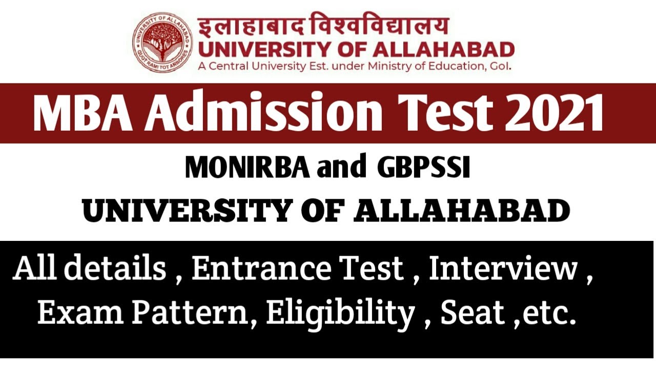 Allahabad University Entrance Exam 2021 | Allahabad University MBA | MONIRBA | GBPSSI | All details