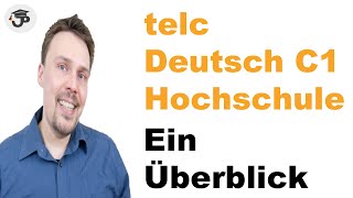 telc Deutsch C1 Hochschule - Ein Überblick telc Deutsch C1 Hochschule - Ein Überblick