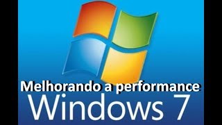 Melhorar a performance do Windows 7