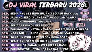 Dj Tiktok Terbaru 2026dj Sedia Aku Sebelum Hujan X So Asu Naykilladj Jauh Ko Pergi X Jangan Tunggu
