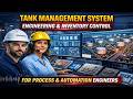 Tank Management System Engineering and Inventory Control for Process and Automation Engineers