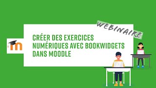 Créer des exercices numériques dans Moodle avec BookWidgets