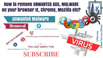How to #remove #UNWANTED #ADS, #MALWARE on your #browser IE, Chrome, Mozila etc?