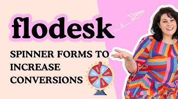 How to create Spinner Wheel forms in Flodesk