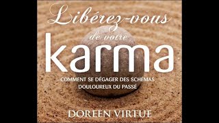Libérez-vous de votre karma - Doreen Virtue - Livre audio complet