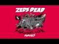 Zeds Dead Hadouken Valentino Khan Remix Official Full Stream mp3