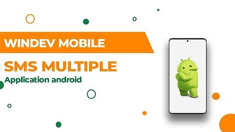 WINDEV MOBILE: Envoi des SMS à plusieurs contacts à la fois