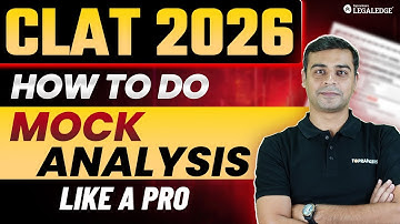 CLAT 2026: How to Analyse Mocks to Improve Your Scores? #clat2026
