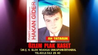 Hakan Gider -  Ah Tatarım Resimi