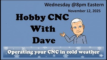 Hobby CNC With Dave