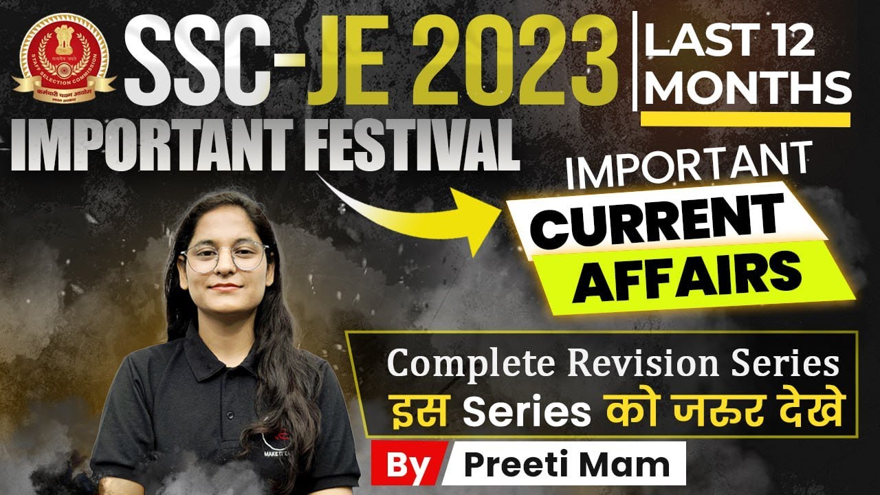 SSC JE Current Affairs | Last 12 months revision series | SSC JE 2023 ...