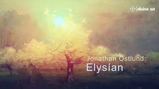 Elysian - the new double album from Jonathan Östlund