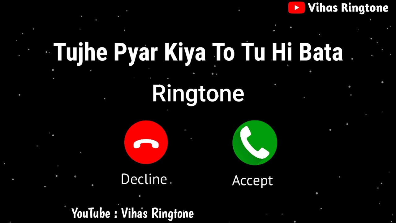 New Ringtone 2021 Tujhe Pyaar Kiya To Tu Hi Bata Ringtone l Neha Kakkar Ringtone ll Vihas Ringtone