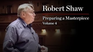 Robert Shaw: Preparing a Masterpiece, Volume 4: Britten 