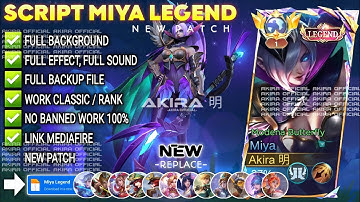 UPDATE Script Skin Miya Legend - Modena Butterfly No Password | Full Effect Voice | Patch Terbaru