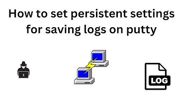 How to set persistent settings for saving logs on Putty session?