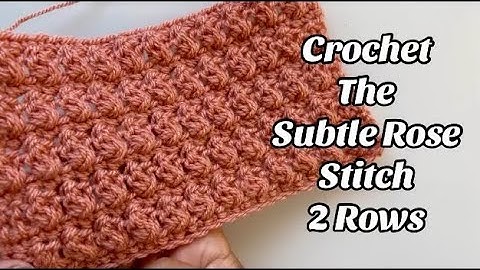 CROCHET PATTERN - SUBTLE ROSE STITCH - 2 ROW Easy Step by step Tutorial for Blankets & More US Terms