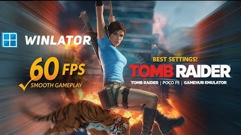 TOMB RAIDER GAMEPLAY 💥BEST SETTINGS💥 WINLATOR 7.1.5 glibc New update PC GAMES ON ANDROID