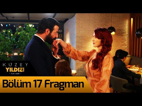 Kuzey Yıldızı İlk Aşk 17. Bölüm Fragman