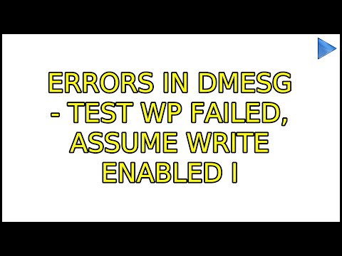 Errors in dmesg - Test WP failed, assume Write Enabled (2 Solutions!!)