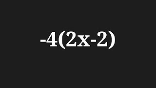 Simplify the expansion -4(2x-2)