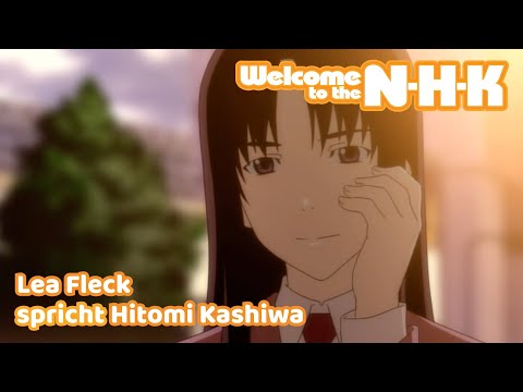 WELCOME TO THE NHK - Synchronclip #4: Lea Fleck spricht Hitomi Kashiwa