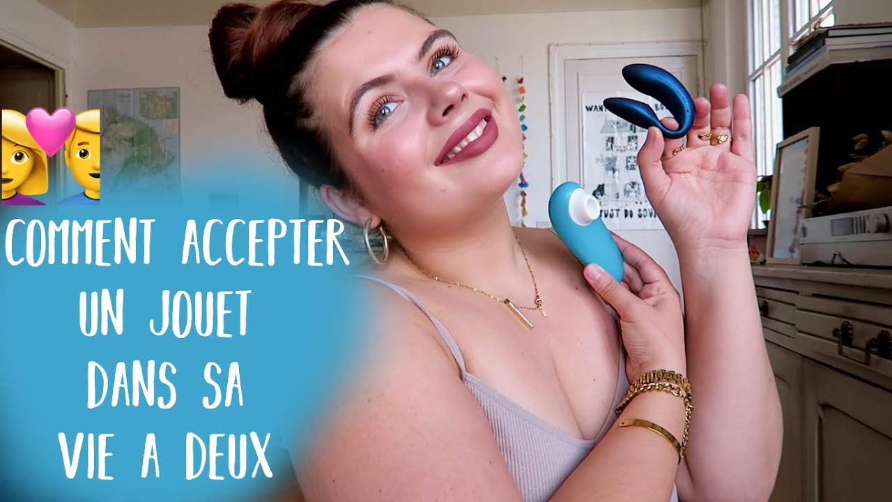 COMMENT INTRODUIRE UN TOY DANS SA VIE DE COUPLE 💗 Rassurer, choisir son modèle & kiffer un max 🤓