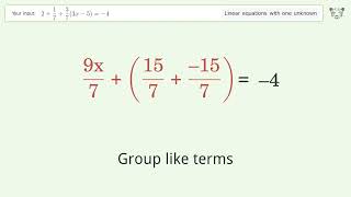 Linear equation with one unknown: Solve 2+1/7+3/7(3x-5)=-4 step-by-step solution