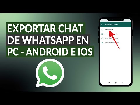 Exporta y Guarda tus Chats de WhatsApp en tu PC - Android e iOS