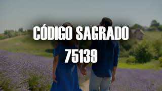 CÓDIGO SAGRADO 75139 PARA DESPEJAR MIS CAMINOS