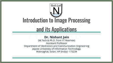 Lec1: Introduction to Image Processing and its Applications
