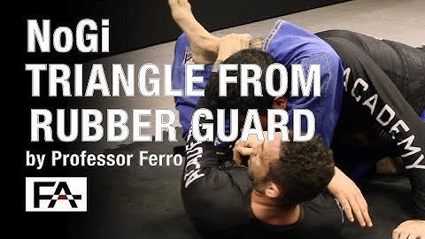 Ferro Academy BJJ No Gi Triangle from Rubber Guard