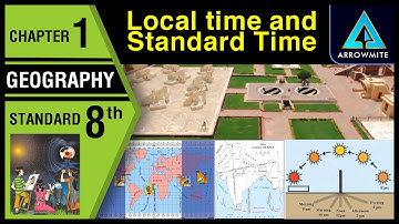 Local Time and Standard Time | Std 8 | Geography | Chapter 1 | Maharashtra Board
