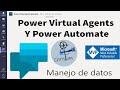 Power Virtual Agents y Power Automate (Manejo de datos)