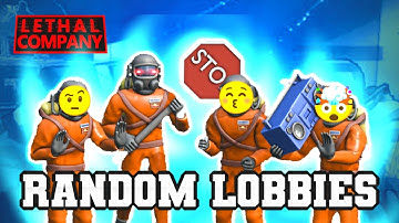 The Lethal Company RANDOM Lobby Experience