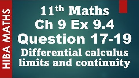 11th maths chapter 9 exercise 9.4 question 17-19 Differential calculus limits and continuity tn