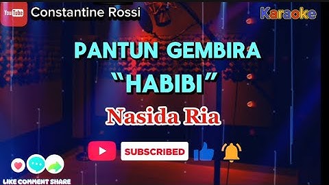 PANTUN GEMBIRA-HABIBI-BURUNG DARA KARAOKE (qasidah-nasida ria)