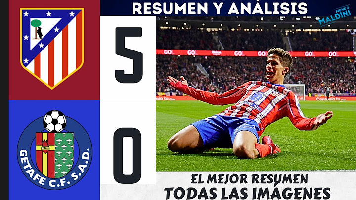 ATLETICO 5 GETAFE 0, LA NOCHE DE GIULIANO SIMEONE. RESUMEN CON TODAS LAS IMÁGENES Y ANÁLISIS